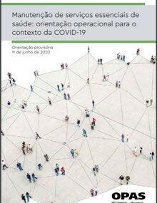 Manutenção de serviços essenciais de saúde: orientação operacional para o contexto da COVID-19. Orientação provisória 1º de junho de 2020