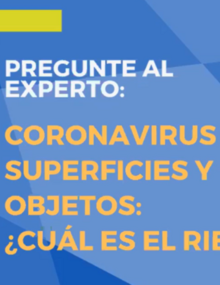 Facebook Live - Pregunte al experto: Coronavirus en superficies y objetos: ¿Cuál es el riesgo?
