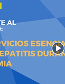 Pregunte al experto: Los servicios esenciales de la hepatitis durante la pandemia