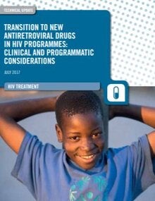 Transition to new antiretroviral drugs in HIV programmes: clinical and programmatic considerations