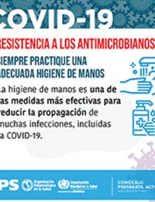 Tarjetas para redes sociales - Resistencia a los antimicrobianos: ¡Practique siempre una adecuada higiene de manos!