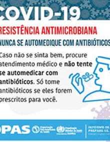 Cartões para as redes sociais - Resistência Antimicrobiana: Nunca se automedique con antibióticos!