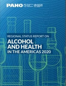 Regional Status Report on Alcohol and Health in the Americas 2020