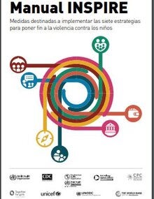 Manual INSPIRE: medidas destinadas a implementar las siete estrategias para poner fin a la violencia contra los niños