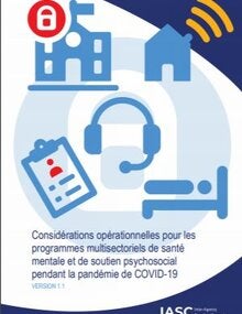 Considérations opérationnelles pour les programmes multisectoriels de santé mentale et de soutien psychosocial pendant la pandémie de COVID-19