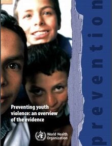 Preventing youth violence: an overview of the evidence