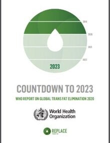 Countdown to 2023: WHO report on global trans-fat elimination 2020