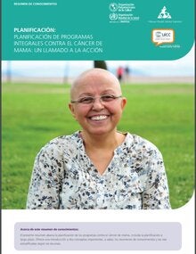 Planificación: planificación de programas integrales contra el cáncer de mama: un llamado a la acción