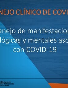 Manejo de manisfestaciones neurológicas y mentales asociadas con COVID-19