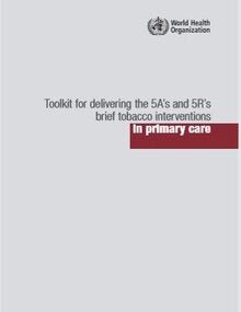 Cover of Toolkit for delivering the 5A’s and 5R’s brief tobacco interventions in primary care