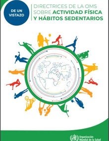 De un vistazo: Directrices de la OMS sobre actividad física y comportamiento sedentario. 