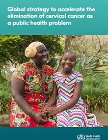 Global strategy to accelerate the elimination of cervical cancer as a public health problem
