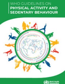 WHO guidelines on physical activity and sedentary behaviour