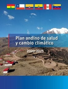Plan andino de salud y cambio climático 2020-2025
