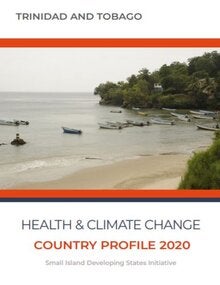 Salud y cambio climático: Perfil de país 2020 - Trinidad y Tobago 