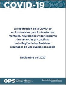 Portada de La repercusión de la COVID-19 en los servicios para los trastornos mentales, neurológicos y por consumo de sustancias psicoactivas en la Región de las Américas: resultados de una evaluación rápida, noviembre del 2020