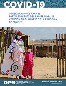 Consideraciones para el fortalecimiento del primer nivel de atención en el manejo de la pandemia de COVID-19