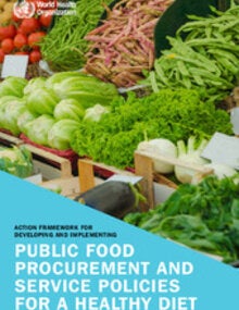 cover of the Action framework for developing and implementing public food procurement and service policies for a healthy diet