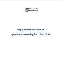 Rapid communication on systematic screening for tuberculosis