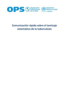 Comunicación rápida sobre el tamizaje sistemático de la tuberculosis