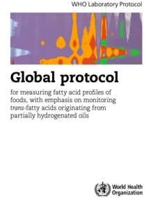 Global protocol for measuring fatty acid profiles of foods, with emphasis on monitoring trans-fatty acids originating from partially hydrogenated oils