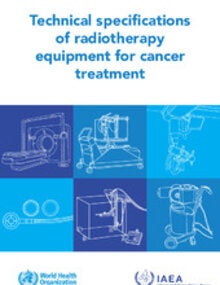 Technical specifications of radiotherapy equipment for cancer treatment