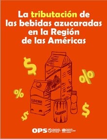 Portada de La tributación de las bebidas azucaradas en la Región de las Américas