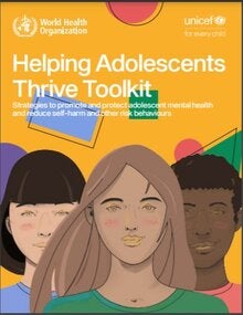Cover of Helping adolescents thrive toolkit: strategies to promote and protect adolescent mental health and reduce self-harm and other risk behaviours