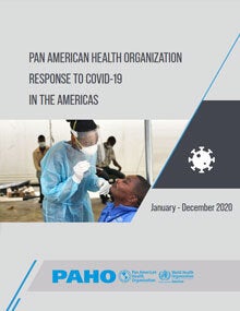 Pan American Health Organization Response to COVID-19 in the Americas. January–December 2020