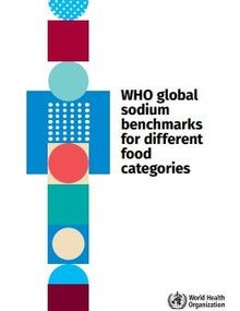Cover of WHO global sodium benchmarks for different food categories
