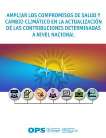 Ampliar los compromisos de salud y cambio climático en la actualización de las contribuciones determinadas a nivel nacional