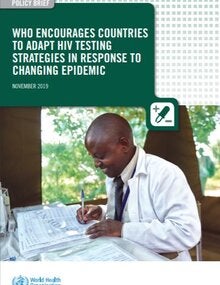 WHO encourages countries to adapt HIV testing strategies in response to changing epidemic
