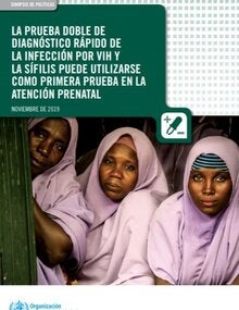 La prueba doble de diagnóstico rápido de la infección por VIH y la sífilis puede utilizarse como primera prueba en la atención prenatal
