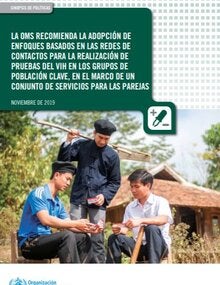 La OMS recomienda la adopción de enfoques basados en las redes de contactos para la realización de pruebas del VIH en los grupos de población clave, en el marco de un conjunto de servicios para las parejas
