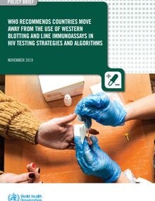 WHO recommends countries move away from the use of western blotting and line immunoassays in HIV testing strategies and algorithms