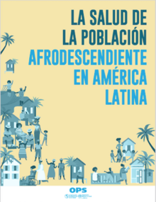 La salud de la población afrodescendiente en América Latina
