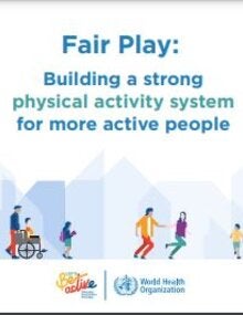 Fair play: building a strong physical activity system for more active people