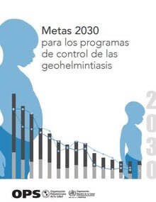 Metas 2030 para los programas de control de las geohelmintiasis