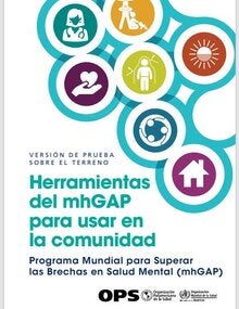 Herramientas del mhGAP para usar en la comunidad: versión de prueba sobre el terreno
