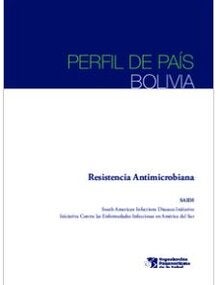 Resistencia antimicrobiana. Perfil de país: Bolivia