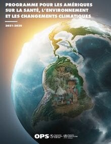 Programme pour les Amériques sur la santé, l’environnement et les changements climatiques 2021-2030