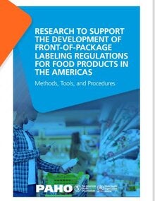 Research to Support the Development of Front-of-Package Labeling Regulations for Food Products in the Americas: Methods, Tools, and Procedures