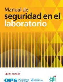 Manual de seguridad en el laboratorio. Edición mundial