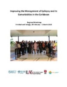 Improving the Management of Epilepsy and its Comorbidities in the Caribbean (Trinidad and Tobago, 28 February – 1 March 2018)