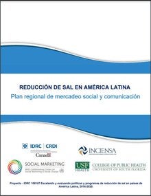Reducción de la sal en América Latina. Plan regional de mercadeo social y comunicación (INCIENSA)