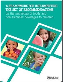 A framework for implementing the set of recommendations on the marketing of foods and non-alcoholic beverages to children