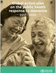 Global action plan on the public health response to dementia 2017–2025