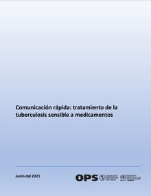 Comunicación rápida: tratamiento de la tuberculosis sensible a medicamentos