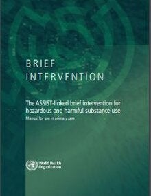 The ASSIST-linked brief intervention for hazardous and harmful substance use: a manual for use in primary care