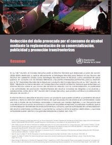 Portada de Reducción del daño provocado por el consumo de alcohol mediante la reglamentación de su comercialización, publicidad y promoción transfronterizas